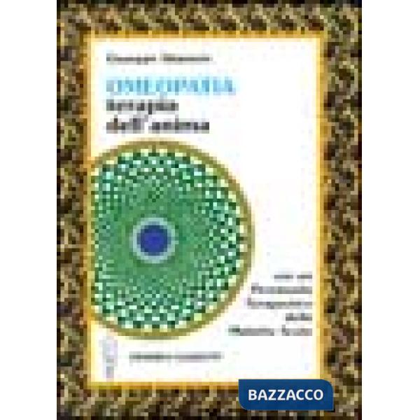 Omeopatia: terapia dell'anima. Con un prontuario terapeutico delle malattie acute