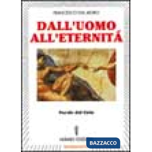 Dall'uomo all'eternità. Parole dal cielo