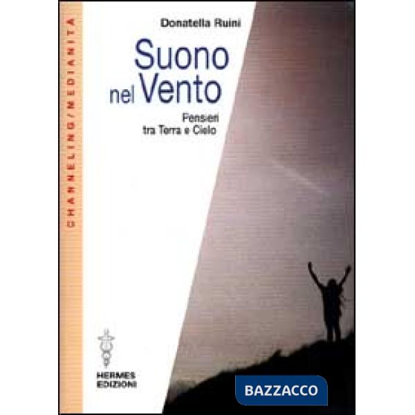 Suono nel vento. Pensieri tra terra e cielo