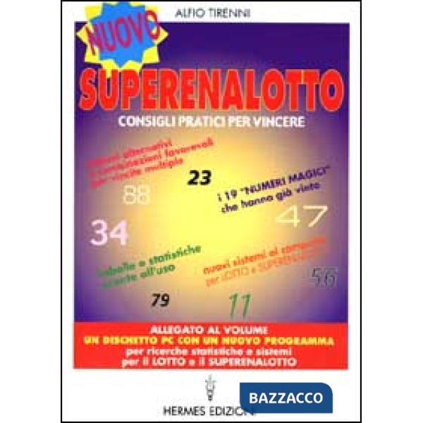 Nuovo superenalotto. Consigli pratici per vincere. Tabelle e statistiche pronte all'uso. Sistemi alternativi e combinazioni più 