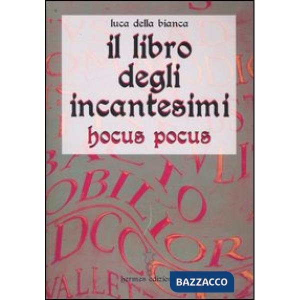 Libro degli incantesimi. Hocus Pocus (Il)