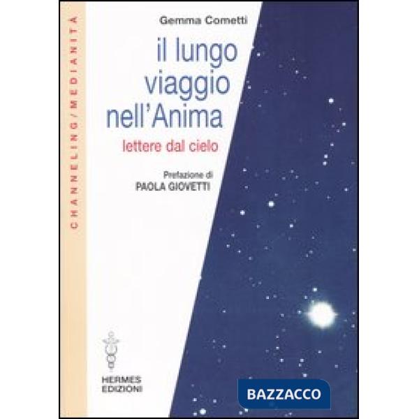 Lungo viaggio nell'anima. Lettere dal cielo (Il)
