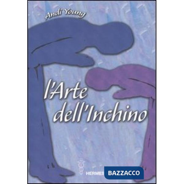 Arte dell'inchino (L')