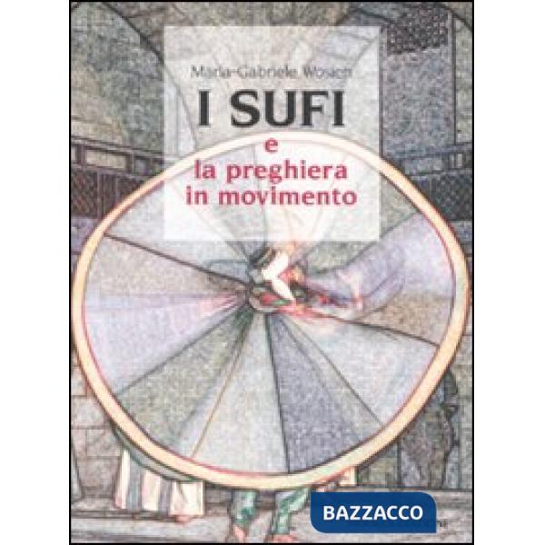 Sufi e la preghiera in movimento (I)