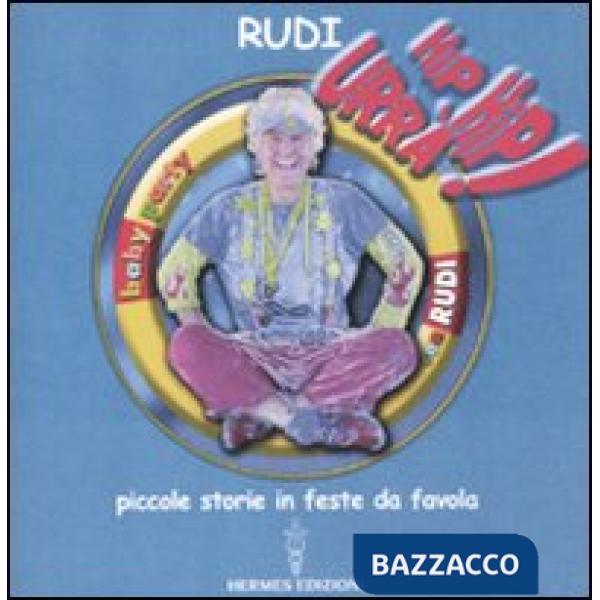 Hip hip urrà! Piccole storie in feste da favola