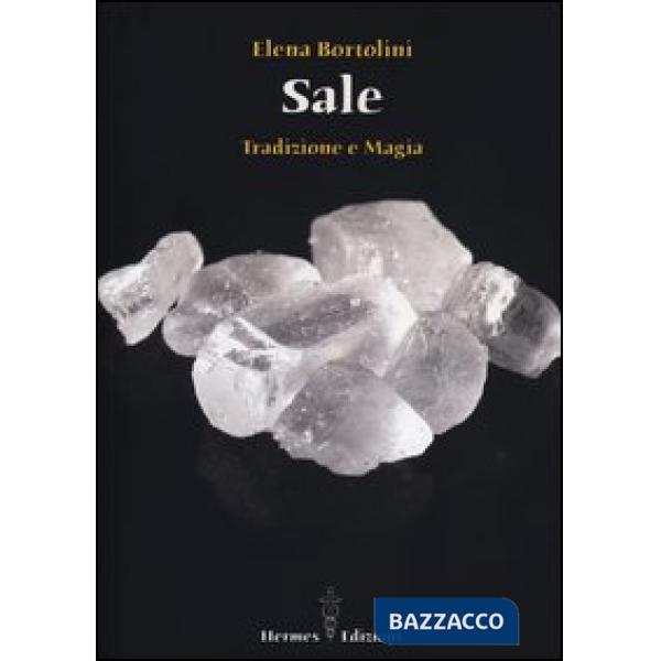 Sale. Tradizione e magia