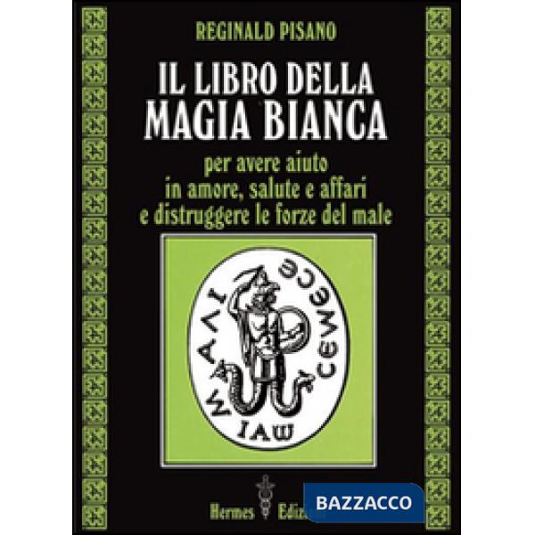 Libro della magia bianca (Il)