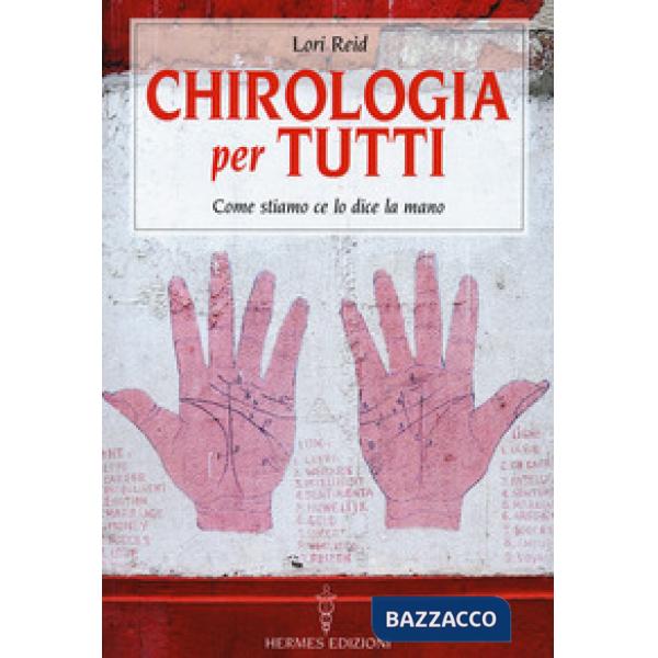 Chirologia per tutti. Come stiamo ce lo dice la mano