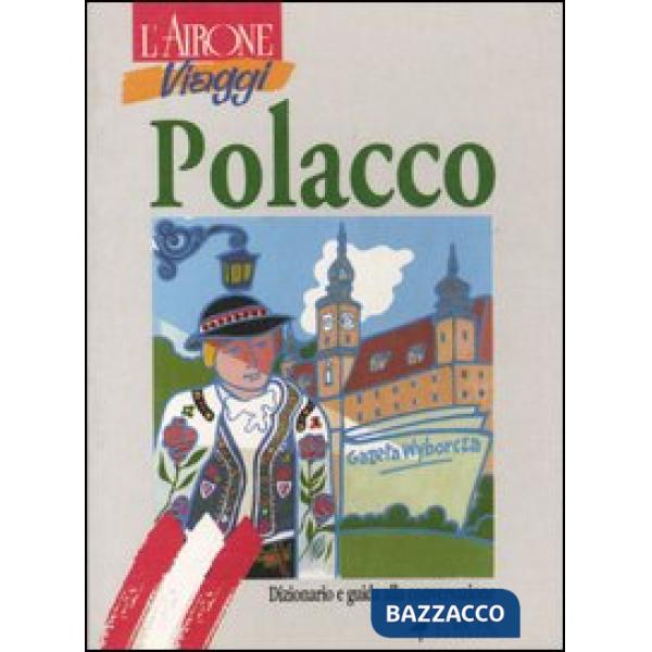Polacco. Dizionario e guida alla conversazione