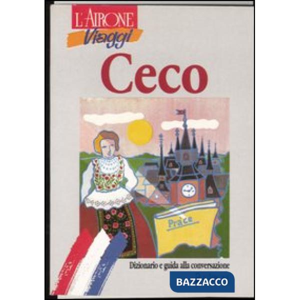 Ceco. Dizionario e guida alla conversazione