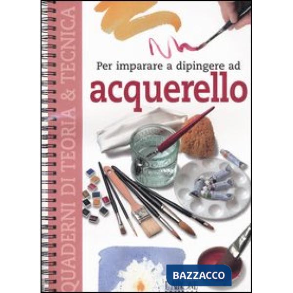Per imparare a dipingere ad acquerello