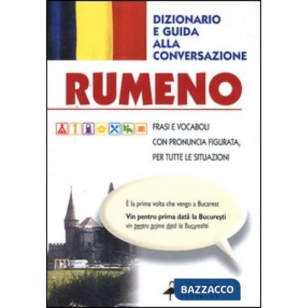 Rumeno. Dizionario e guida alla conversazione