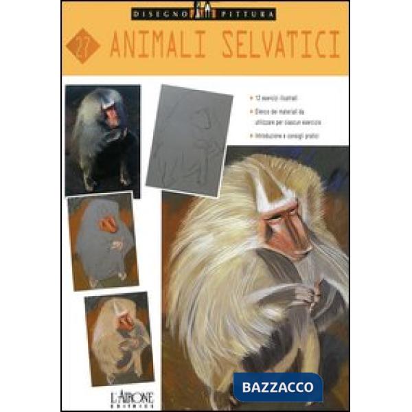 Animali selvatici. Ediz. illustrata