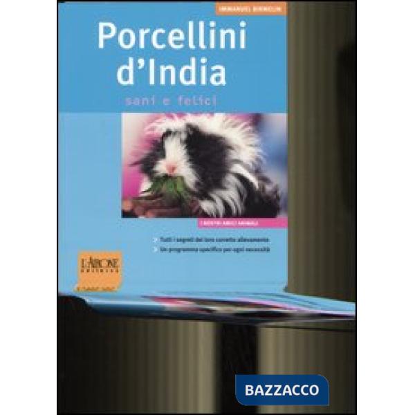 Porcellini d'India. Sani e felici