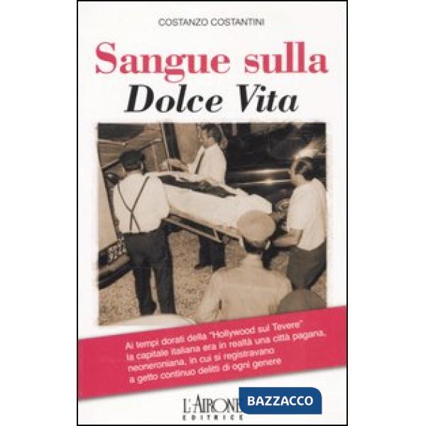 Sangue sulla dolce vita