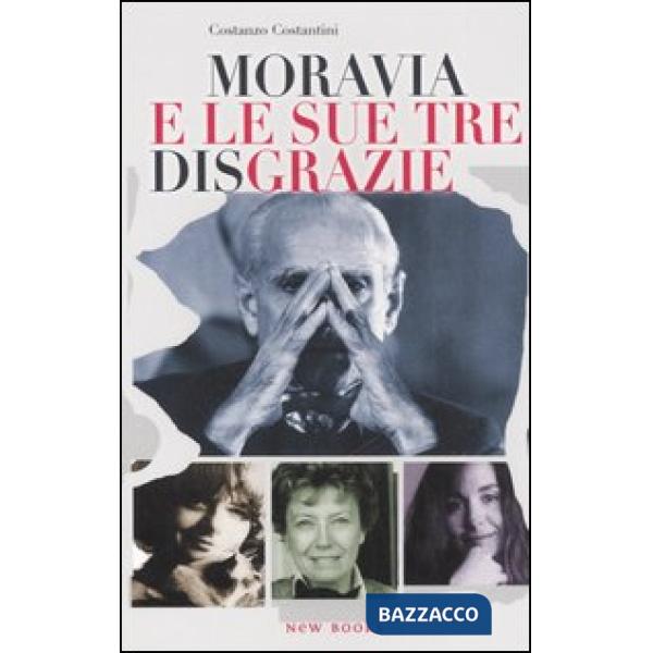 Moravia e le sue tre disgrazie