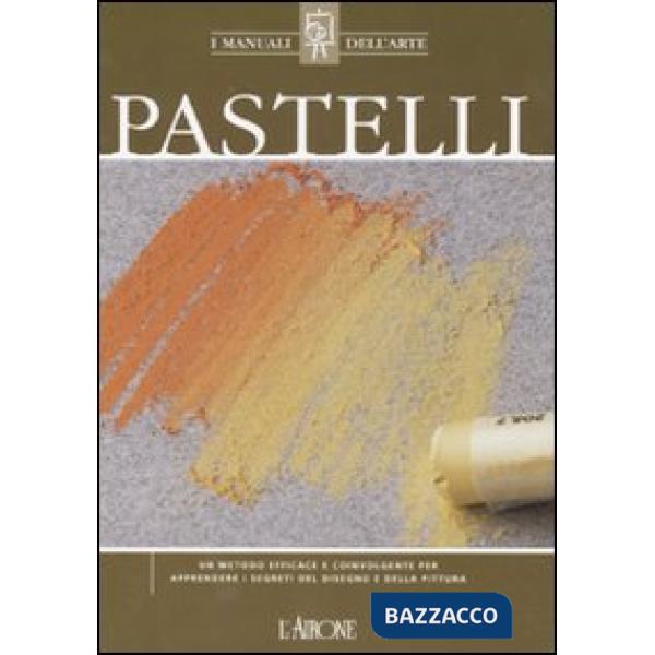 Pastelli. Ediz. illustrata