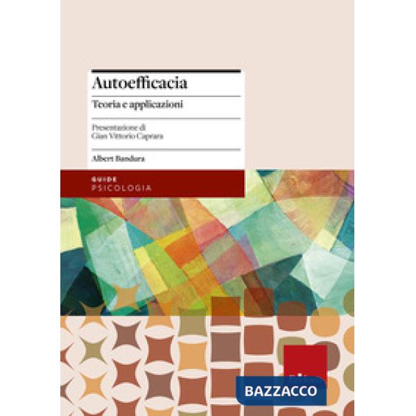 Autoefficacia. Teoria e applicazioni