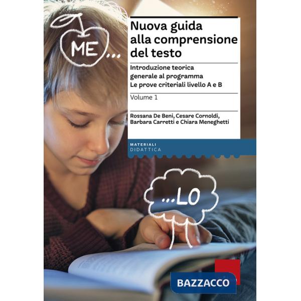 Nuova guida alla comprensione del testo. Vol. 1: Introduzione teorica generale al programma. Le prove criteriali livello A e B