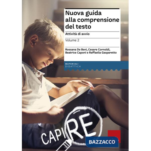 Nuova guida alla comprensione del testo. Vol. 2: Attività di avvio