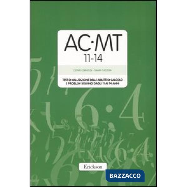AC-MT 11-14. Test di valutazione delle abilità di calcolo e problem solving dagli 11 ai 14 anni. Con protocolli