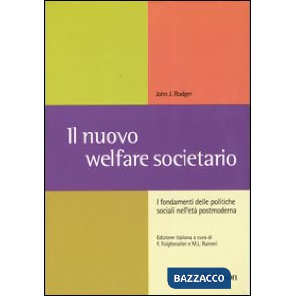 Nuovo welfare societario. I fondamenti delle politiche sociali nell'età postmode