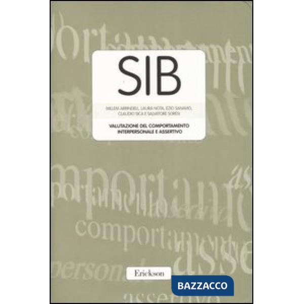 SIB. Valutazione del comportamento interpersonale e assertivo. Con protocolli