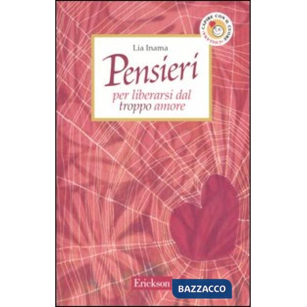 Pensieri per liberarsi dal troppo amore