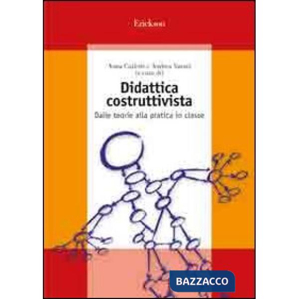 Didattica costruttivista. Dalle teorie alla pratica in classe