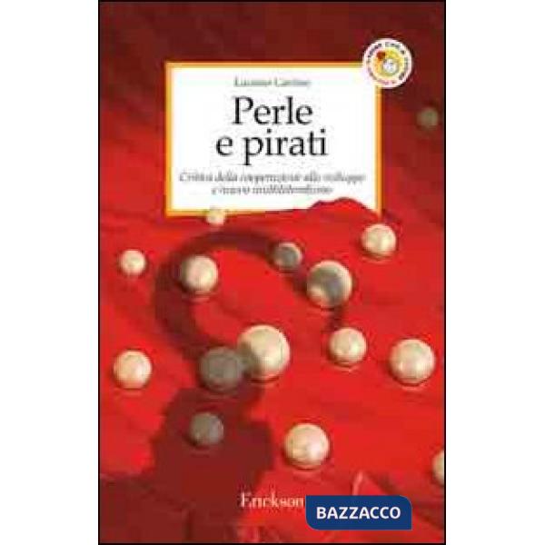 Perle e pirati. Critica della cooperazione allo sviluppo e nuovo multilateralism