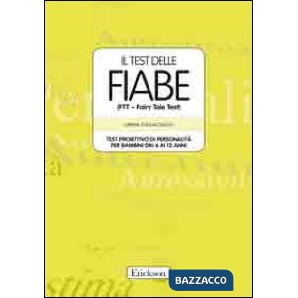 Test delle fiabe (FFT - Fairy Tale Test). Test proiettivo di personalità dai 6 ai 12 anni. Con schede (Il)