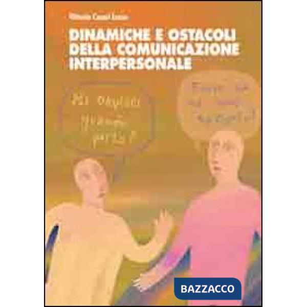 Dinamiche e ostacoli della comunicazione interpersonale