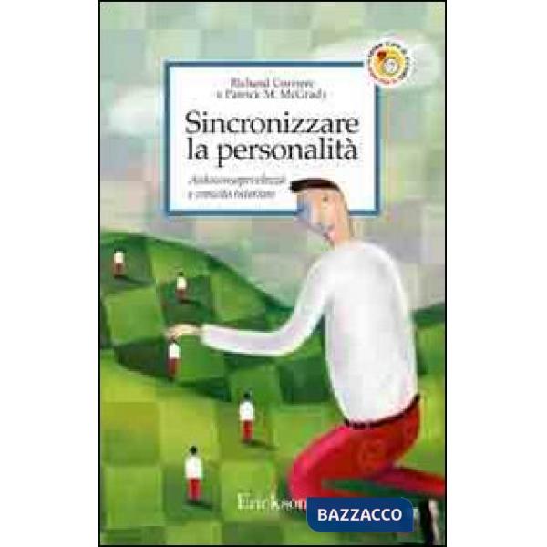 Sincronizzare la personalità. Autoconsapevolezza e crescita interiore