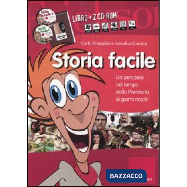 Storia facile. Un percorso nel tempo dalla preistoria ai nostri giorni. Con 2 CD