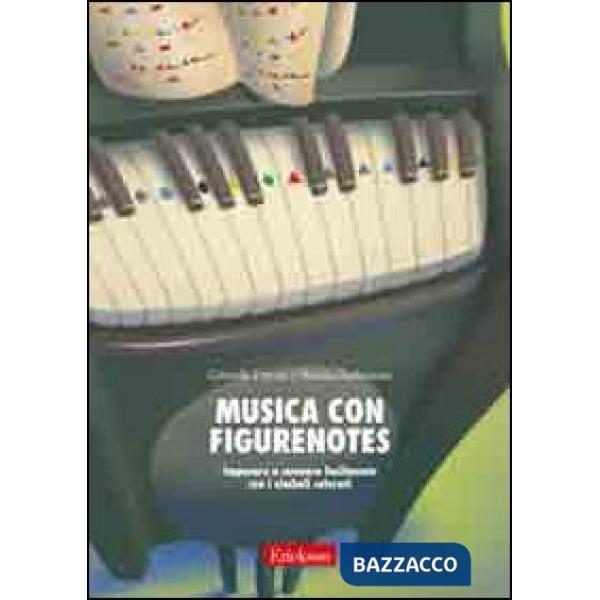 Musica con figurenotes. Imparare a suonare facilmente con i simboli colorati