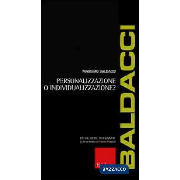 Personalizzazione o individualizzazione?