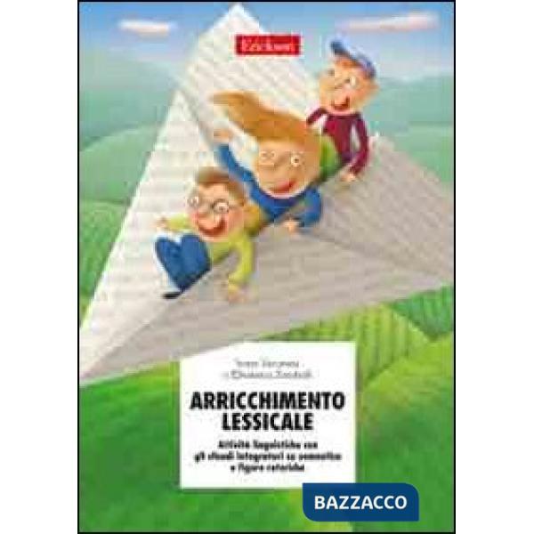 Arricchimento lessicale. Attività linguistiche con gli sfondi integratori su semantica e figure retoriche