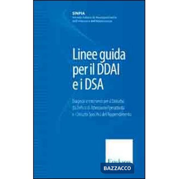 Linee guida per il DDAI e i DAS. Diagnosi e interventi per il disturbo da defici