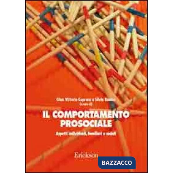 Comportamento prosociale. Aspetti individuali, familiari e sociali (Il)