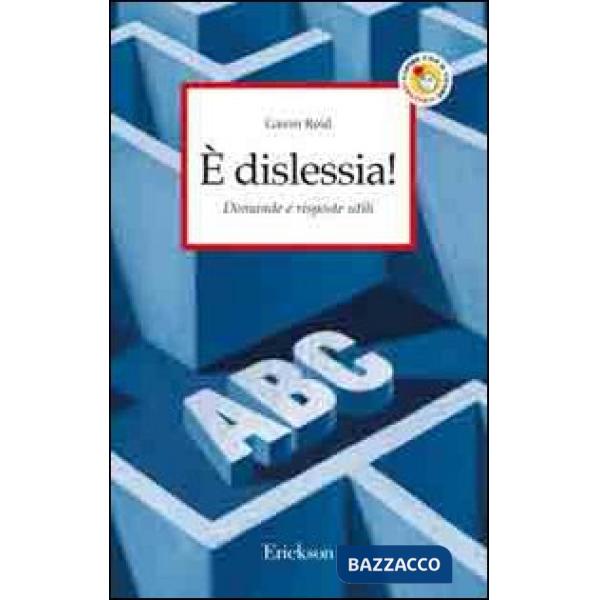 È dislessia! Domande e risposte utili