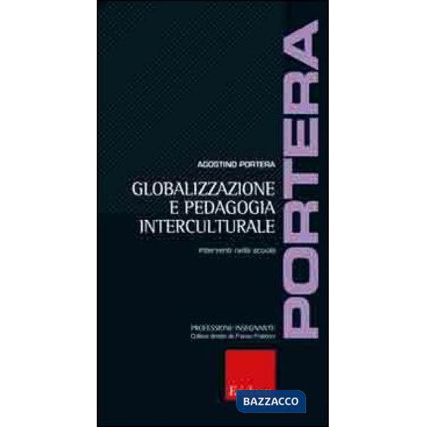 Globalizzazione e pedagogia interculturale. Interventi nella scuola
