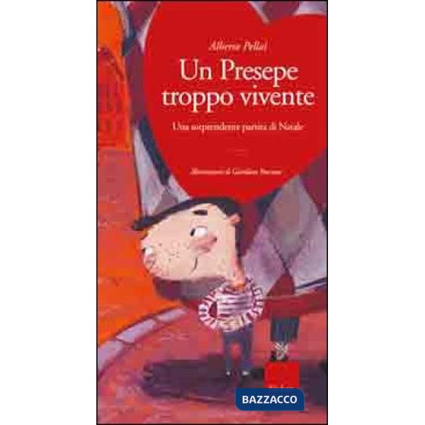 Presepe troppo vivente. Una sorprendente partita di Natale. Ediz. illustrata. Co