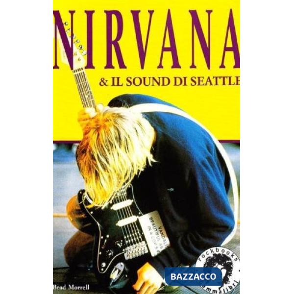 Nirvana & il sound di Seattle