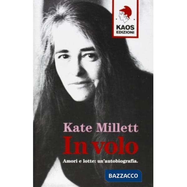 In volo. Amori e lotte: un'autobiografia