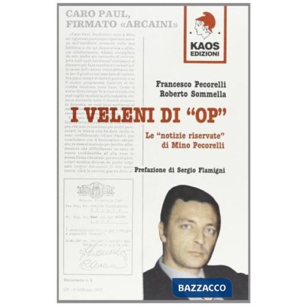 Veleni di «Op». Le «Notizie riservate» di Mino Pecorelli (I)