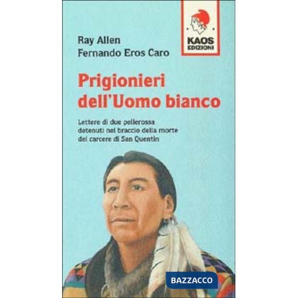 Prigionieri dell'uomo bianco