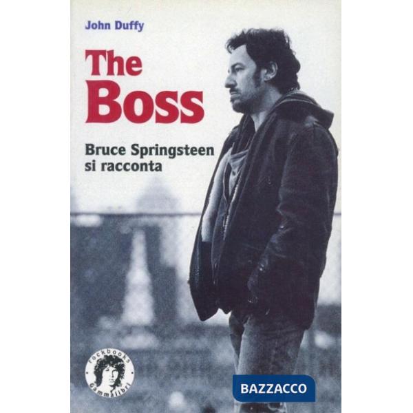 Boss. Bruce Springsteen si racconta (The)