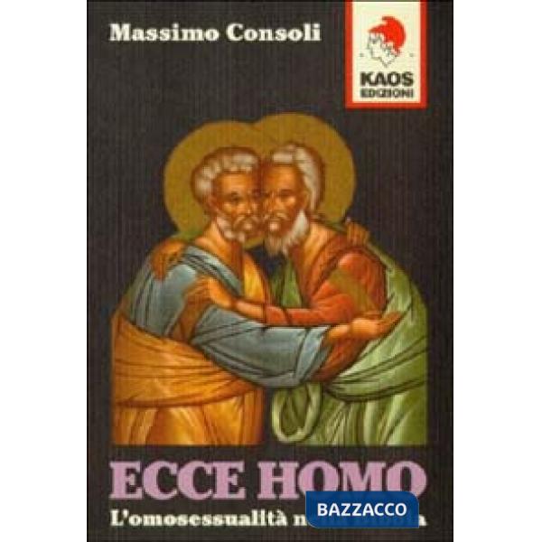 Ecce homo. L'omosessualità nella Bibbia