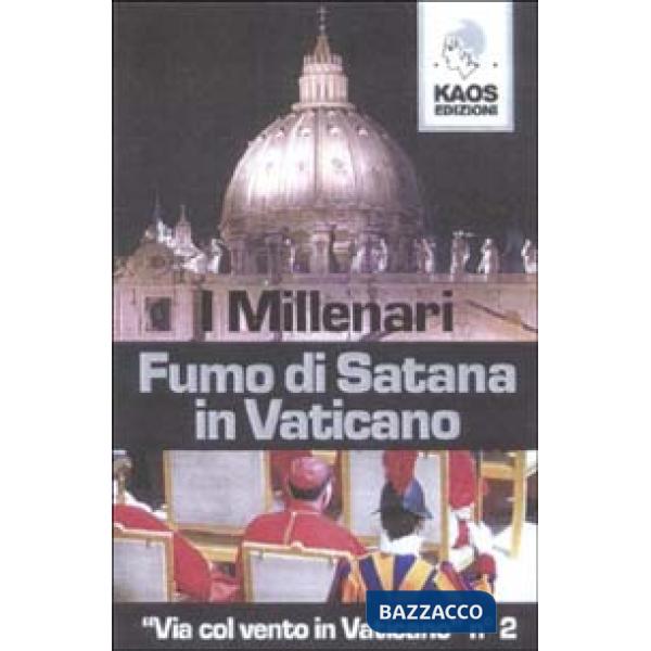 Fumo di Satana in Vaticano