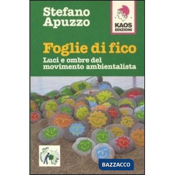 Foglie di fico, luci e ombre del movimento ambientalista